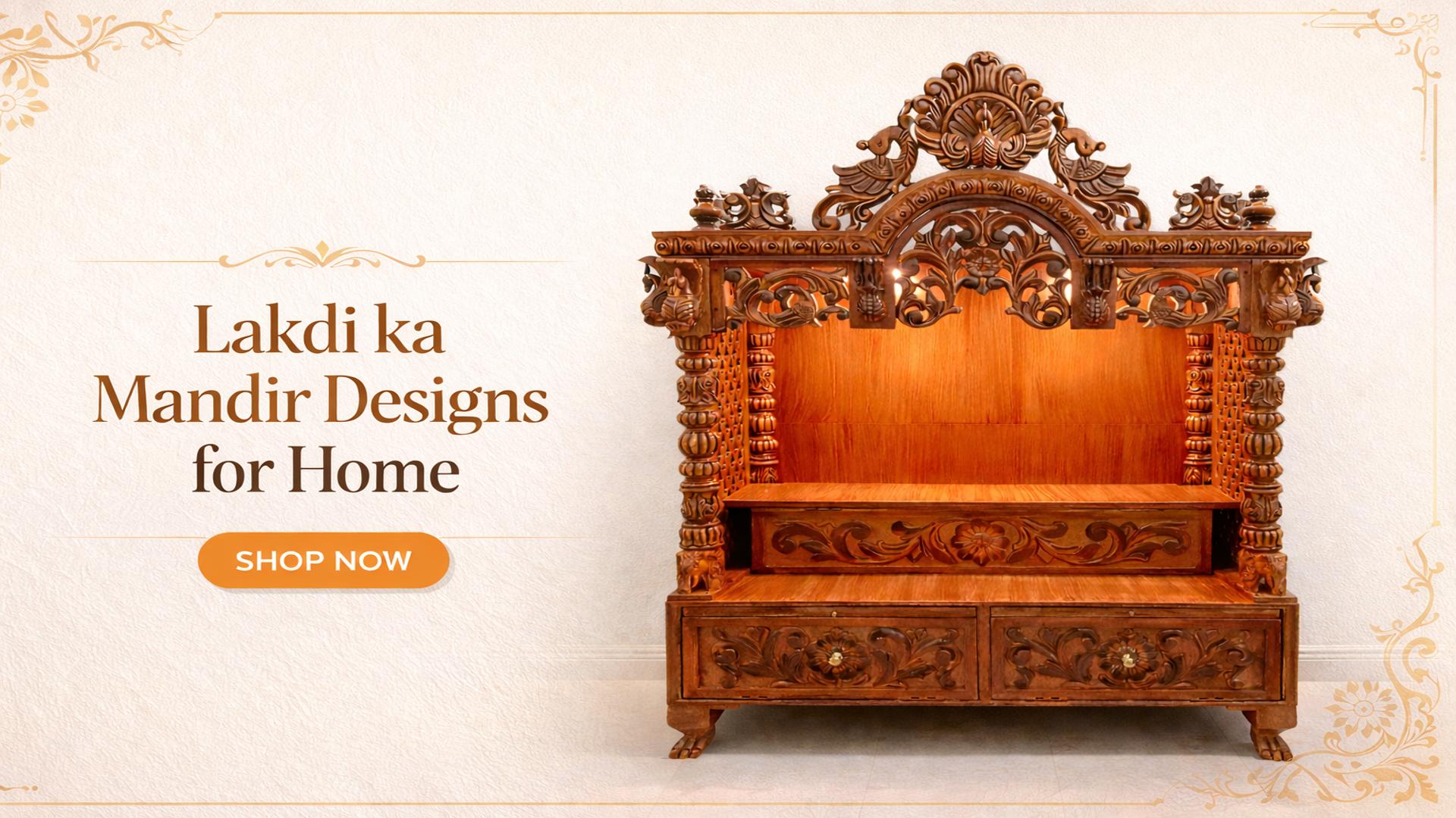 Lakdi ka Mandir Designs for Home