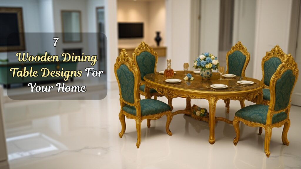 Wooden Dining Table Designs