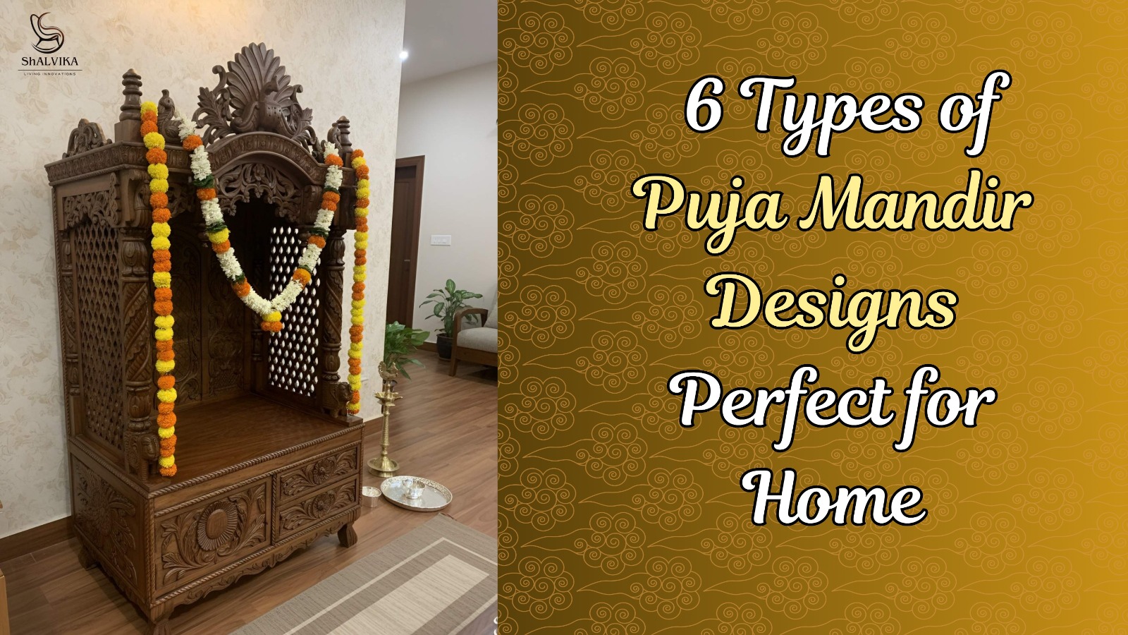 6 Types of Puja Mandir Designs Perfect for Home