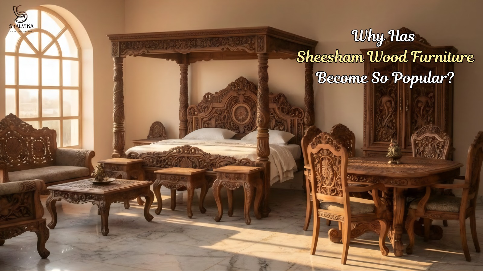 Why Has Sheesham Wood Furniture Become So Popular