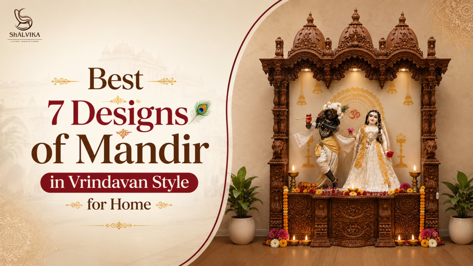 Best 7 Designs of Mandir in Vrindavan Style for Home