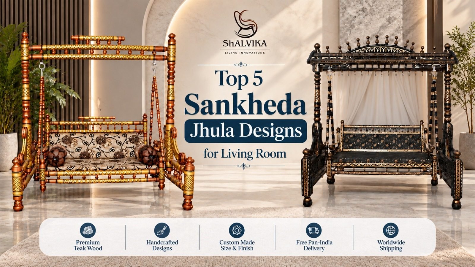 Top 5 Sankheda Jhula Designs for Living Room by Shalvika Living